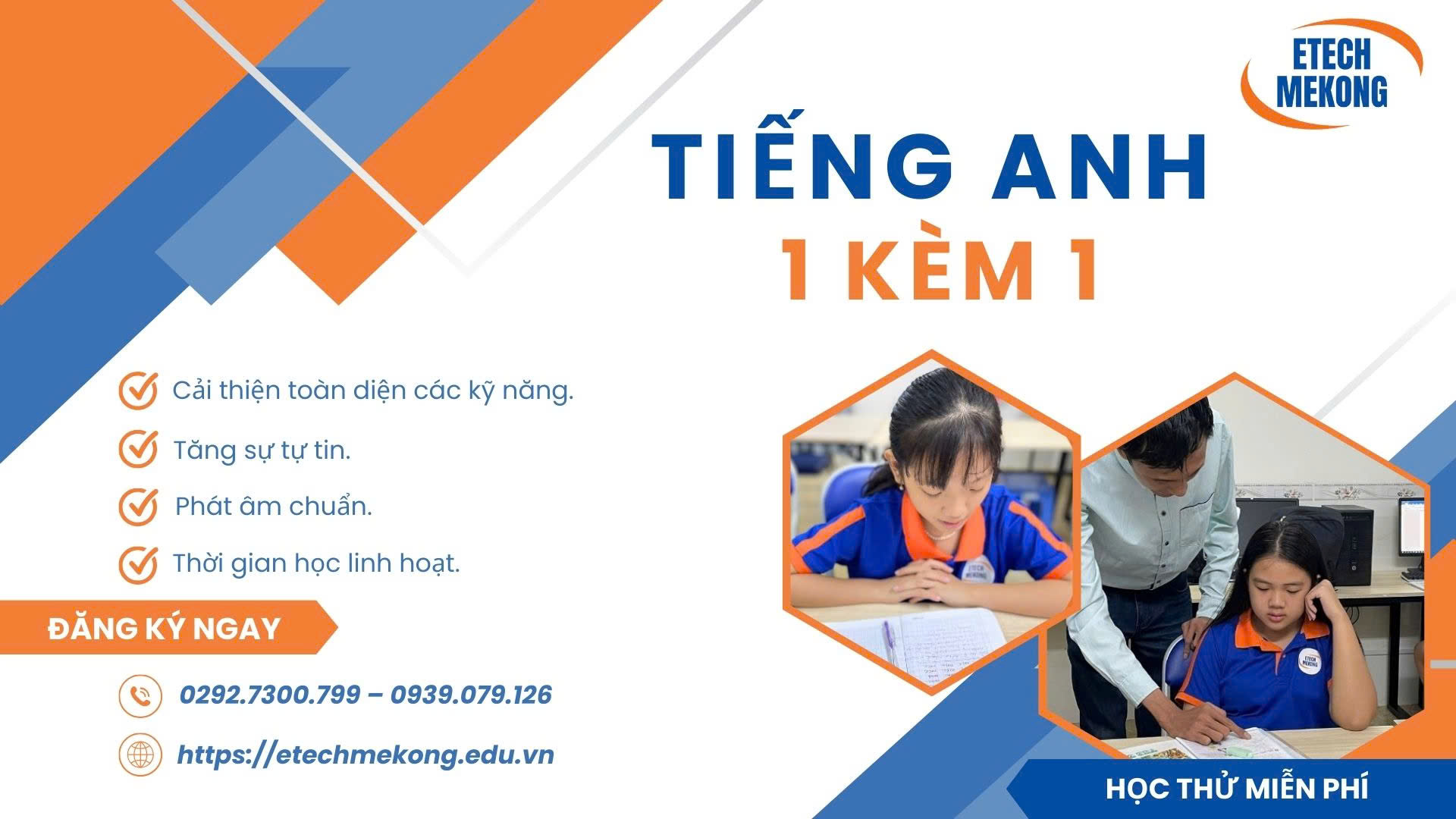 TIẾNG ANH 1 KÈM 1 CHO TRẺ EM TẠI CẦN THƠ – CHÌA KHÓA THÀNH CÔNG CHO TƯƠNG LAI