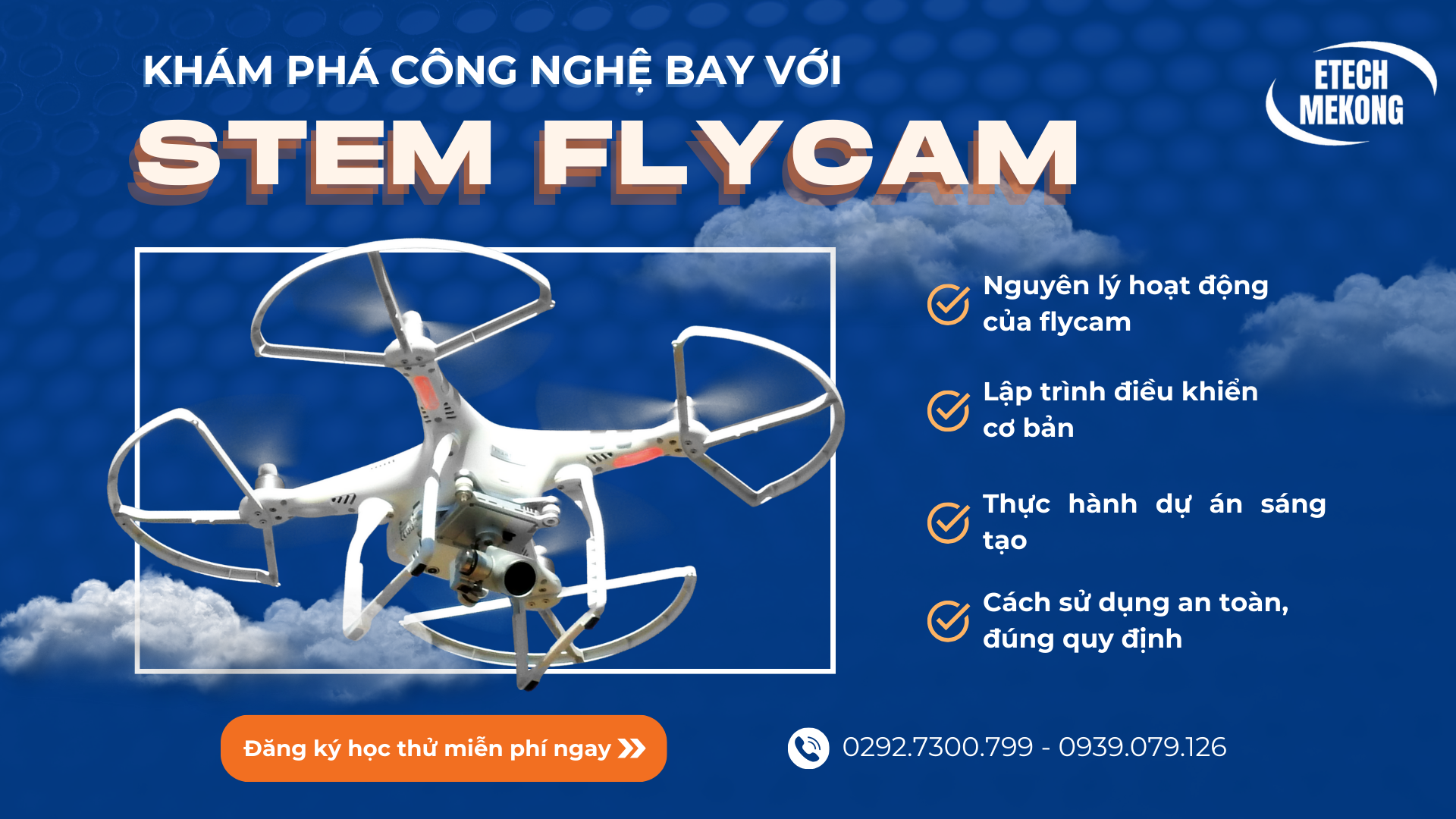 KHÁM PHÁ CÔNG NGHỆ BAY VỚI LẬP TRÌNH STEM FLYCAM