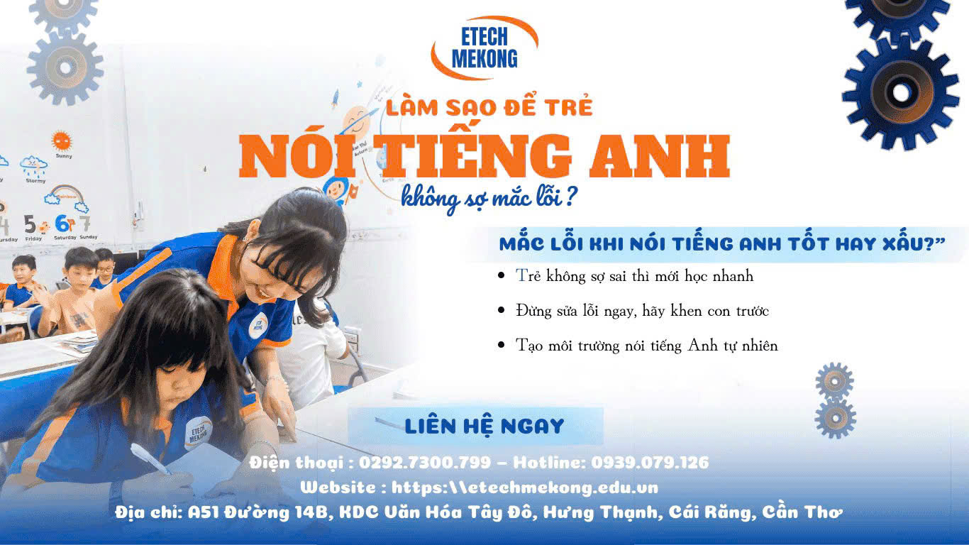 Trẻ em học tại ETECH MEKONG, trẻ nói tiếng Anh không sợ sai 
Internal link: 2