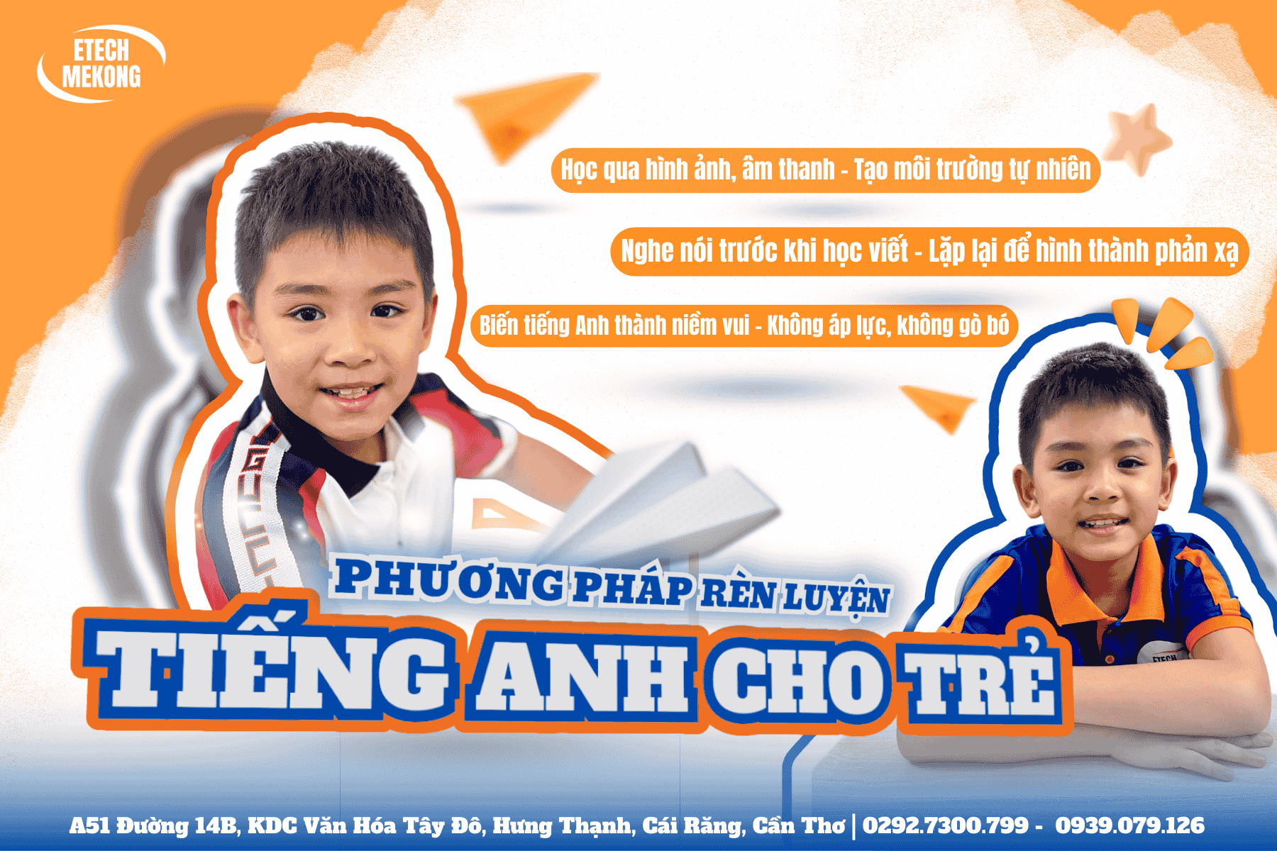 Trẻ em học tại ETECH MEKONG, phương pháp dạy tiếng Anh cho trẻ tiểu học