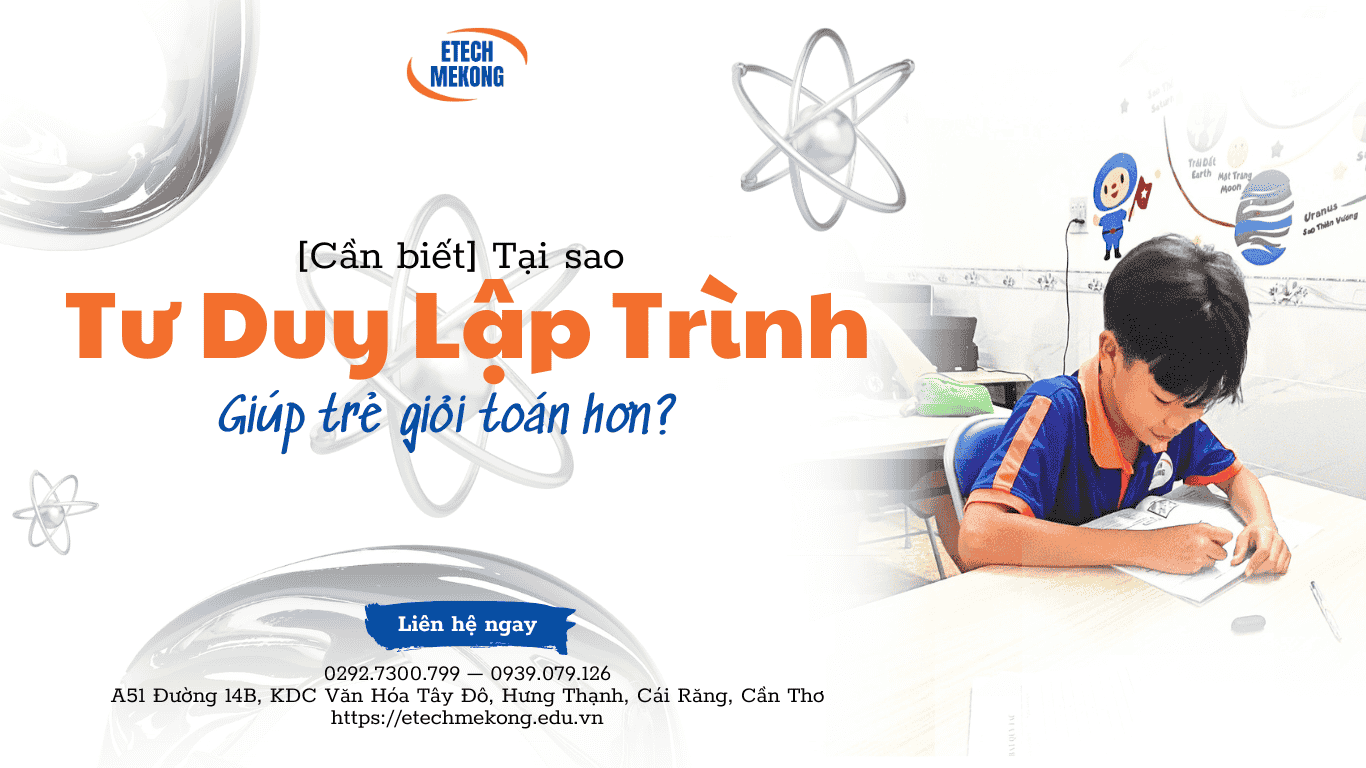 Trẻ em học tại ETECH MEKONG, phương pháp giáo dục hiện đại