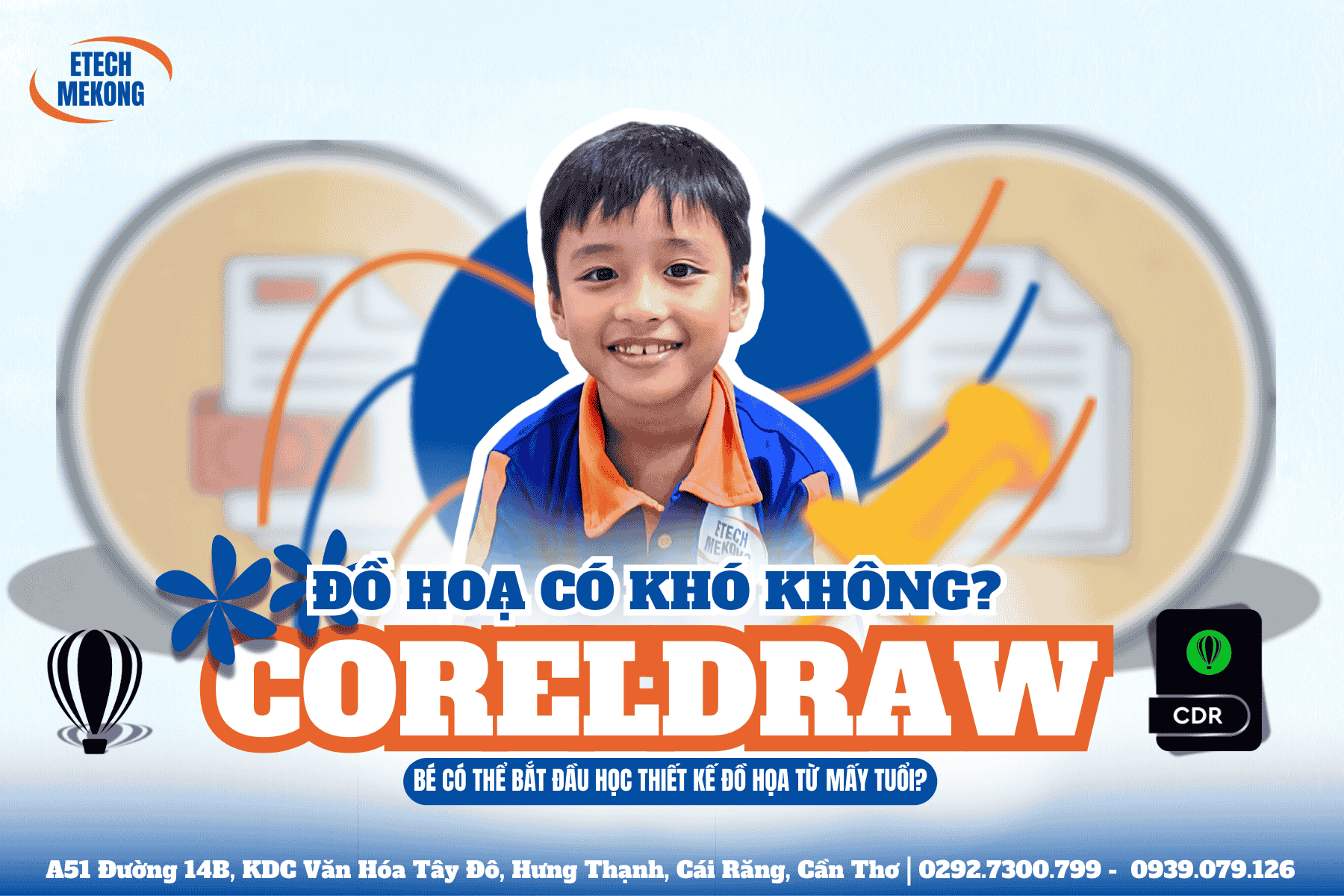 rẻ em học tại ETECH MEKONG, CorelDraw có khó không?
