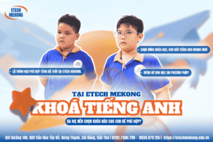 khóa học Tiếng Anh nào phù hợp với độ tuổi của con bạn