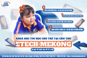 Trẻ em học tại ETECH MEKONG, trung tâm tin học trẻ em tại Cần Thơ