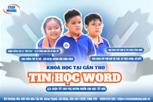 Trẻ em học tại ETECH MEKONG, Khóa học tin học Word tại Cần Thơ