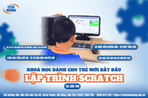 Trẻ em học tại ETECH MEKONG, lập trình Scratch cho trẻ tại Cần Thơ
