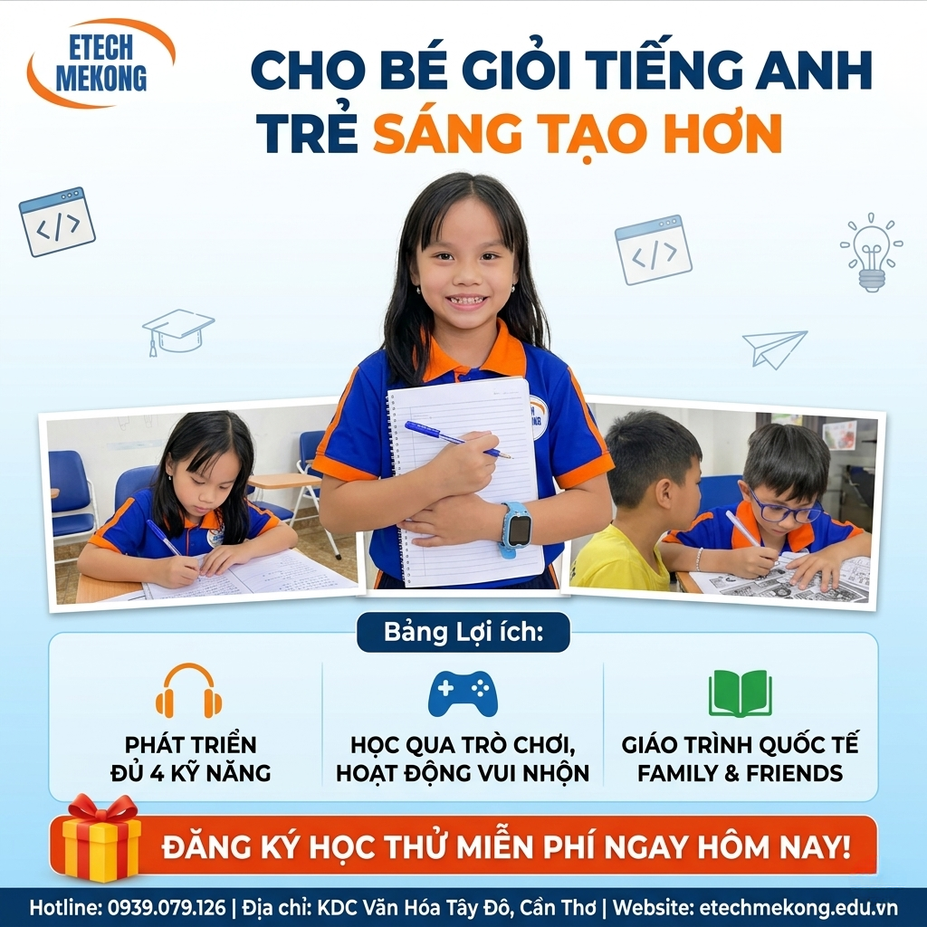 Khóa học tiếng Anh cho trẻ em Cần Thơ tại ETECH MEKONG phát triển tư duy sáng tạo